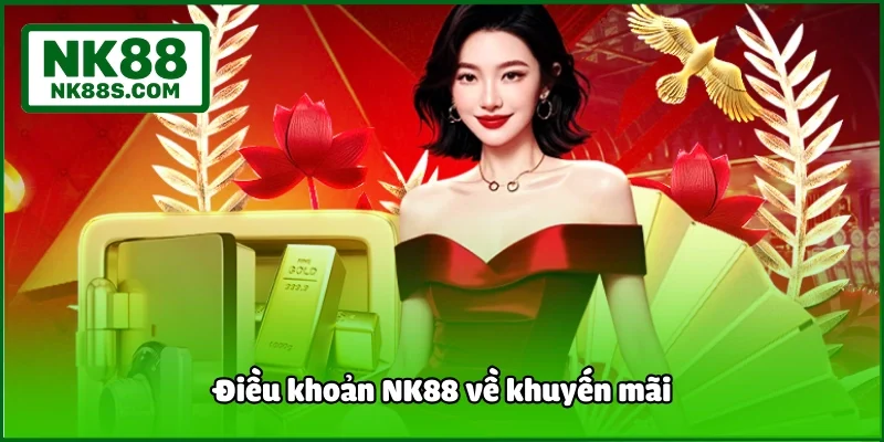 Điều khoản NK88 về khuyến mãi